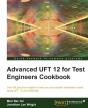 Advanced Uft 12 For Test Engineers Cookbook - Preview