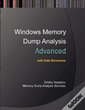Advanced Windows Memory Dump Analysis With Data Structures
