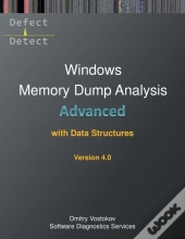Advanced Windows Memory Dump Analysis With Data Structures