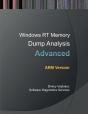 Advanced Windows Rt Memory Dump Analysis, Arm Edition - Preview