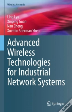 Capa do artigo Advanced Wireless Technologies For Industrial Network Systems