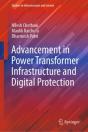 Advancement In Power Transformer Infrastructure And Digital Protection - Preview