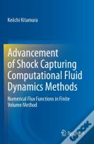 Advancement Of Shock Capturing Computational Fluid Dynamics Methods