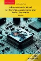 Advancements In Ai And Iot For Chip Manufacturing And Defect Prevention