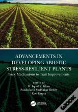 Advancements In Developing Abiotic Stress-Resilient Plants