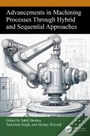 Advancements In Machining Processes Through Hybrid And Sequential Approaches