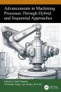 Advancements In Machining Processes Through Hybrid And Sequential Approaches - Preview