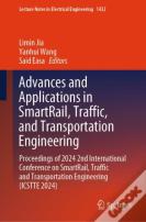 Advances And Applications In Smartrail, Traffic, And Transportation Engineering