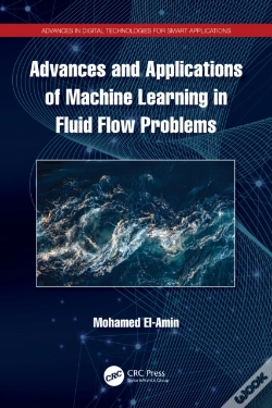 Capa do artigo Advances And Applications Of Machine Learning In Fluid Flow Problems