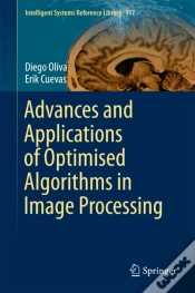 Capa do artigo Advances And Applications Of Optimised Algorithms In Image Processing