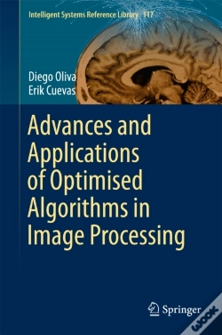 Capa do artigo Advances And Applications Of Optimised Algorithms In Image Processing