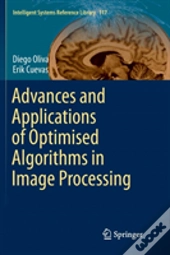 Advances And Applications Of Optimised Algorithms In Image Processing