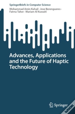Capa do artigo Advances, Applications And The Future Of Haptic Technology