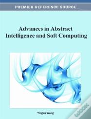 Advances In Abstract Intelligence And Soft Computing