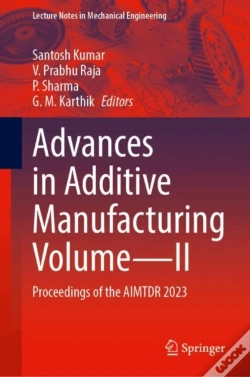 Capa do artigo Advances In Additive Manufacturing Volumeâ€”Ii