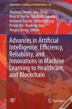 Capa do artigo Advances In Artificial Intelligence: Efficiency, Reliability, And Innovations In Machine Learning To Healthcare, And Blockchain