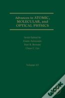 Advances In Atomic, Molecular, And Optical Physics