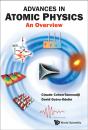 Advances In Atomic Physics: An Overview - Preview