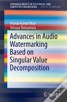 Advances In Audio Watermarking Based On Singular Value Decomposition