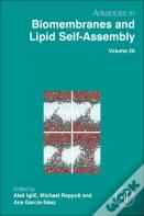 Advances In Biomembranes And Lipid Self-Assembly