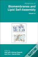 Advances In Biomembranes And Lipid Self-Assembly