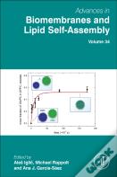 Advances In Biomembranes And Lipid Self-Assembly
