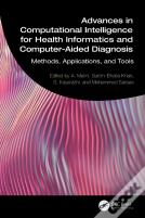 Advances In Computational Intelligence For Health Informatics And Computer-Aided Diagnosis