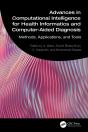 Advances In Computational Intelligence For Health Informatics And Computer-Aided Diagnosis - Preview