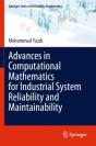 Advances In Computational Mathematics For Industrial System Reliability And Maintainability - Preview