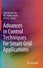 Advances In Control Techniques For Smart Grid Applications - Preview