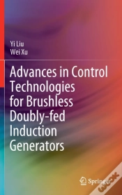 Capa do artigo Advances In Control Technologies For Brushless Doubly-Fed Induction Generators