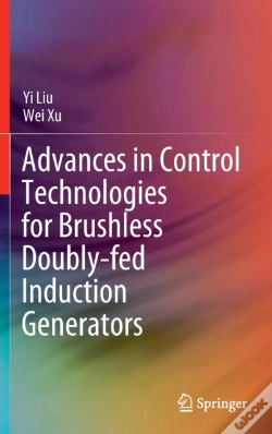 Capa do artigo Advances In Control Technologies For Brushless Doubly-Fed Induction Generators