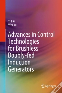 Capa do artigo Advances In Control Technologies For Brushless Doubly-Fed Induction Generators