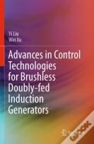 Advances In Control Technologies For Brushless Doubly-Fed Induction Generators
