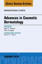 Advances In Cosmetic Dermatology, An Issue Of Dermatologic Clinics - Preview