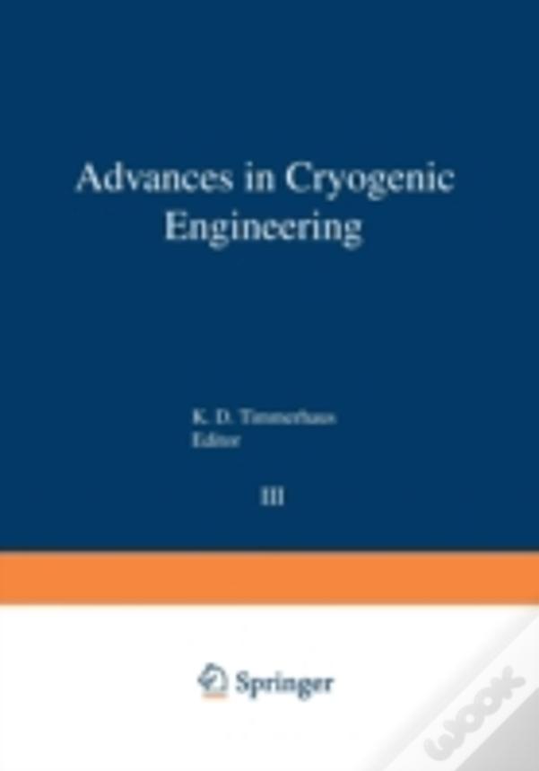 Advances In Cryogenic Engineering