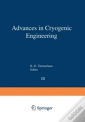 Advances In Cryogenic Engineering