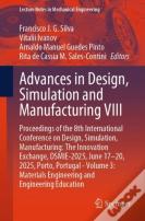 Advances In Design, Simulation And Manufacturing Viii