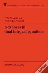 Advances In Dual Integral Equations