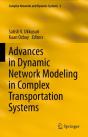 Advances In Dynamic Network Modeling In Complex Transportation Systems - Preview