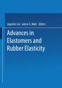 Advances In Elastomers And Rubber Elasticity - Preview