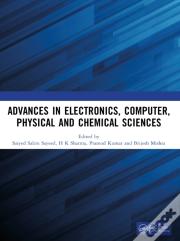 Advances In Electronics, Computer, Physical And Chemical Sciences