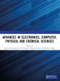 Advances In Electronics, Computer, Physical And Chemical Sciences - Preview