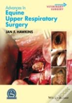 Advances In Equine Upper Respiratory Surgery