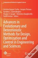 Advances In Evolutionary And Deterministic Methods For Design, Optimization And Control In Engineering And Sciences