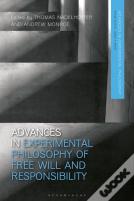Advances In Experimental Philosophy Of Free Will And Responsibility