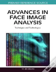 Advances In Face Image Analysis