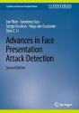 Advances In Face Presentation Attack Detection - Preview
