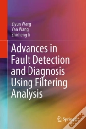 Capa do artigo Advances In Fault Detection And Diagnosis Using Filtering Analysis