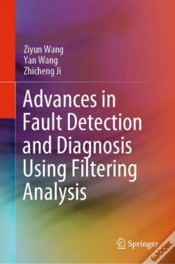 Capa do artigo Advances In Fault Detection And Diagnosis Using Filtering Analysis